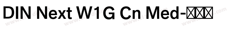 DIN Next W1G Cn Med字体转换